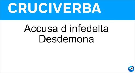 accusa di infedeltà desdemona